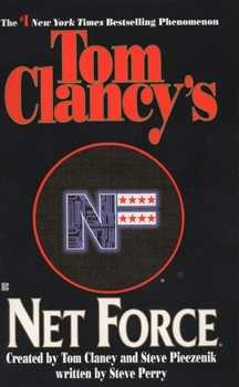 Tom Clancy's Net Force - Book #1 of the Tom Clancy's Net Force