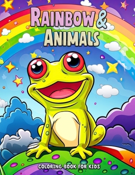 Paperback Rainbow and Animals Coloring Book for Kids: Adventures in a Rainbow Zoology Book