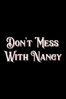 Don't Mess With Nancy Female Empowerment Mama Pelosi: Notebook Blank Lined Ruled 6x9, 120 Pages