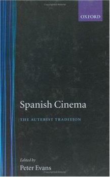 Hardcover Spanish Cinema: The Auteurist Tradition Book