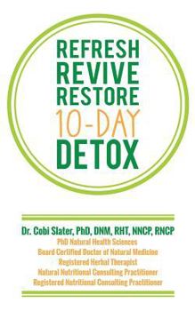 Paperback Refresh Revive Restore 10-Day Detox Book