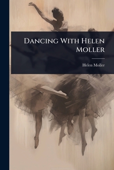 Paperback Dancing With Helen Moller Book