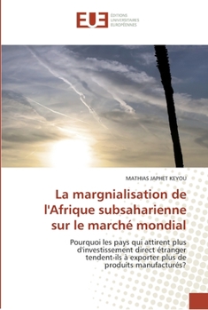 Paperback La margnialisation de l''afrique subsaharienne sur le marché mondial [French] Book