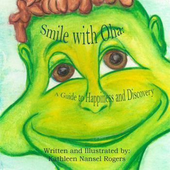 Smile with Oha: A Guide to Happiness and Discovery