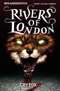 Rivers of London, Volume 5: Cry Fox - Book #5 of the Rivers of London Graphic Novels
