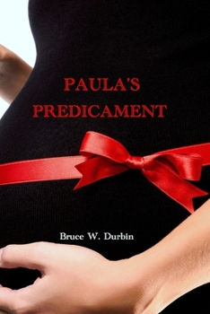PAULA'S PREDICAMENT