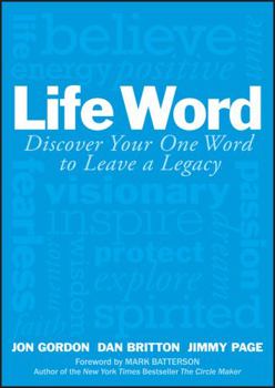 Hardcover Life Word: Discover Your One Word to Leave a Legacy Book