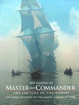 Hardcover The Making of Master and Commander: The Far Side of the World Book