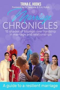 Paperback Marriage Chronicles: A Guide To a Resilient Marriage Book