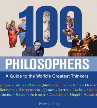 Hardcover 100 Philosophers: A Guide to the World's Greatest Thinkers Book