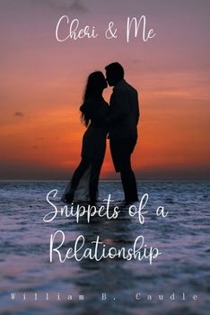 Paperback Cheri and Me: Snippets of a Relationship Book