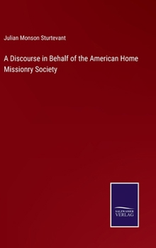 A Discourse in Behalf of the American Home Missionry Society