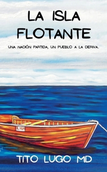 La Isla Flotante (Spanish Edition)