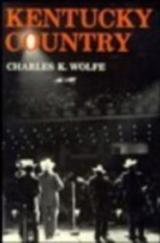 Hardcover Kentucky Country: Folk and Country Music of Kentucky Book