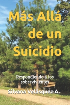 Paperback Más Allá de un Suicidio: Respondiendo a los sobrevivientes [Spanish] Book