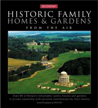 Historic Family Homes and Gardens : From the Air