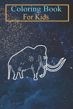 Coloring Book For Kids: Cave art Mammoth Rouffignac Animal Coloring Book: For Kids Aged 3-8 (Fun Activities for Kids)