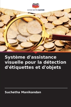 Système d'assistance visuelle pour la détection d'étiquettes et d'objets (French Edition)