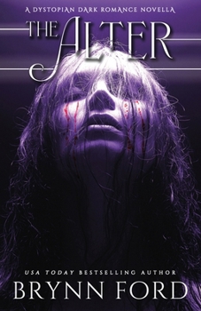 Paperback The Alter: A Dystopian Dark Romance Novella Book