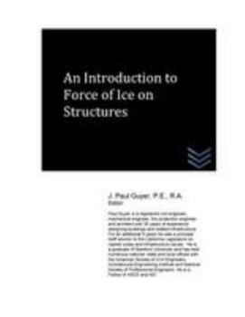 Paperback An Introduction to Force of Ice on Structures Book