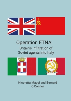 Paperback Operation ETNA: Britain's infiltration of Soviet agents into Italy Book