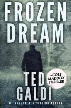 Paperback Frozen Dream: A Cole Maddox Action Thriller Book