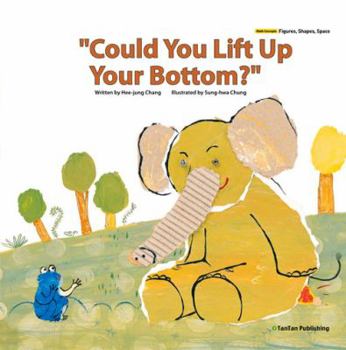 Hardcover "Could You Lift Up Your Bottom?" Book