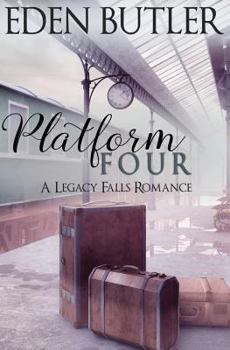 Paperback Platform Four: A Legacy Falls Romance Book