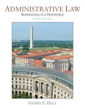 Paperback Administrative Law: Bureaucracy in a Democracy Book