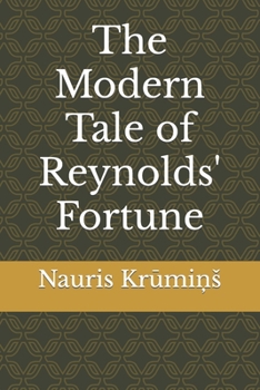 Paperback The Modern Tale of Reynolds' Fortune Book