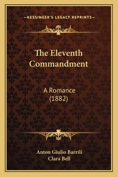Paperback The Eleventh Commandment: A Romance (1882) Book