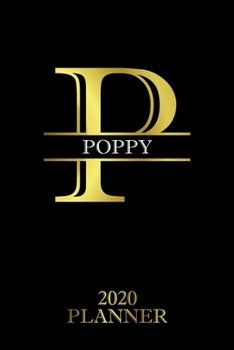 Poppy: 2020 Planner - Personalised Name Organizer - Plan Days, Set Goals & Get Stuff Done (6x9, 175 Pages) (Creative Planners For Gift)