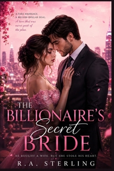 Paperback The Billionaire's Secret Bride: A Billionaire Romance Novel Book
