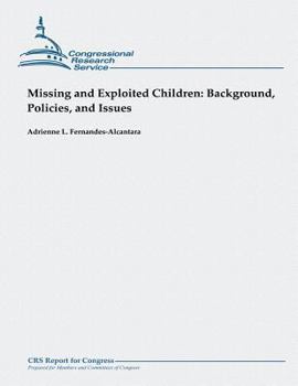 Paperback Missing and Exploited Children: Background, Policies, and Issues Book