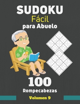 Paperback Sudoku Fácil para Abuelo. 100 Rompecabezas Volumen 9: sudoku con solución para personas mayores, Regalo para Abuelo. [Spanish] Book