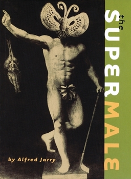 Paperback The Supermale: By Alfred Jarry Book