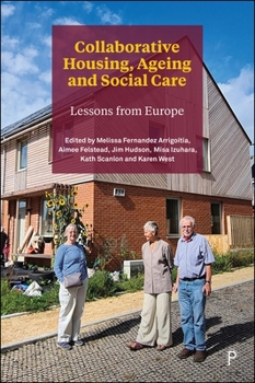 Collaborative Housing, Ageing and Social Care: Lessons from Europe