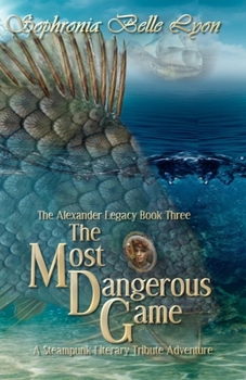 The Most Dangerous Game - Book #3 of the Alexander Legacy
