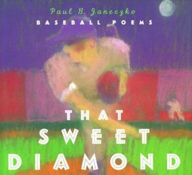 Hardcover That Sweet Diamond Baseball Poems Book