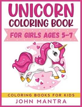 Unicorn Coloring Book: For Girls ages 5-7