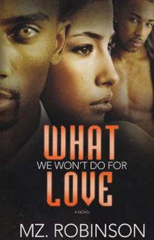 What We Won't Do for Love - Book #1 of the Love, Lies & Lust