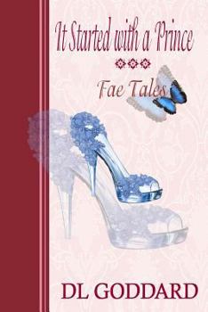 Paperback It Started With a Prince: Fae Tales Book