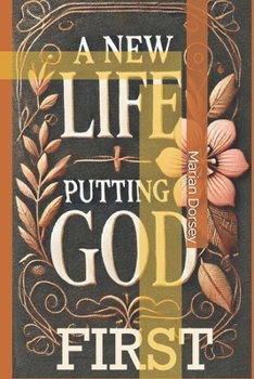 Paperback A New Life: Putting God First Book