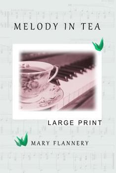 Paperback Melody In Tea: Large Print Book