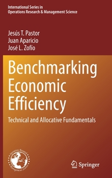 Hardcover Benchmarking Economic Efficiency: Technical and Allocative Fundamentals Book