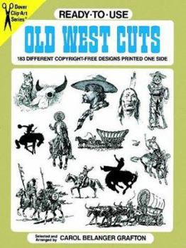 Ready-to-Use Old West Cuts: 183 Different Copyright-Free Designs Printed One Side