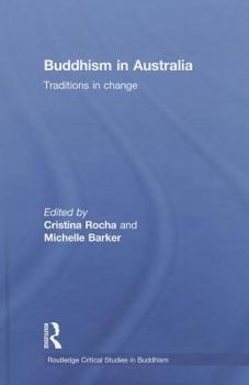 Hardcover Buddhism in Australia: Traditions in Change Book