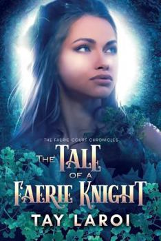 Paperback The Tale of a Faerie Knight Book