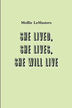 Paperback she lived, she lives, she will live Book