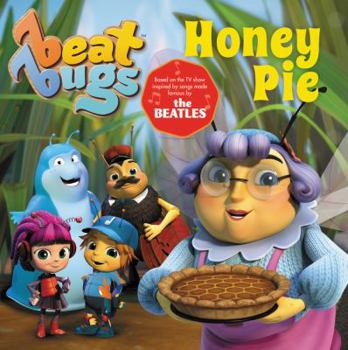 Beat Bugs: Honey Pie - Book  of the Beat Bugs